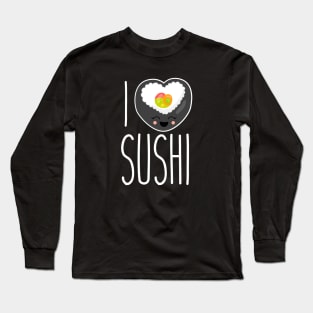 I Love Sushi | Japanese Sushi Lover Shirt for People Who Like Fish Long Sleeve T-Shirt